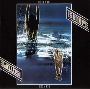 Isotope - Deep End (1976) [2011 Remaster] RE-UP