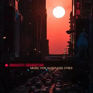 Smooth Genestar - Music For Sleepless Cities (2020)