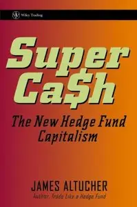 SuperCash: The New Hedge Fund Capitalism