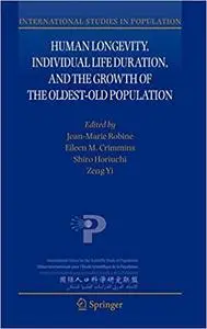 Human Longevity, Individual Life Duration, and the Growth of the Oldest-Old Population