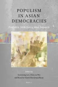 Populism in Asian Democracies: Features, Structures, and Impacts (Global Populisms)