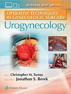 Operative Techniques in Gynecologic Surgery: Urogynecology