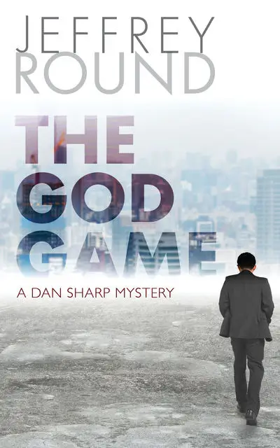 «The God Game» by Jeffrey Round