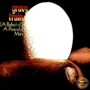 Gravy Train - A Ballad Of A Peaceful Man (1971)