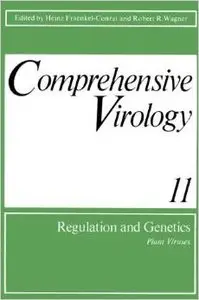 Comprehensive Virology 11: Regulation and Genetics Plant Viruses by Heinz Fraenkel-Conrat