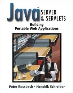 Java server and servlets : building portable web applications