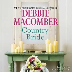 «Country Bride» by Debbie Macomber