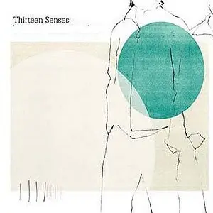 Thirteen Senses - Discography  