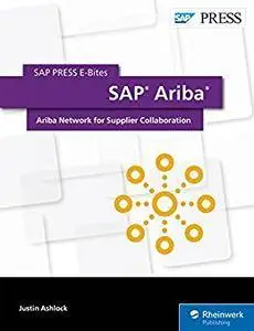 SAP Ariba: Ariba Network for Supplier Collaboration (SAP PRESS E-Bites Book 56)