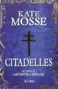 Kate Mosse, "Citadelles"