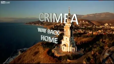 Crimea: The Way Back Home / Крым путь домой / Крым путь на родину (2015)