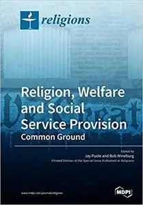 Religion, Welfare and Social Service Provision: Common Ground