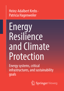 Energy Resilience and Climate Protection : Energy systems, critical infrastructures, and sustainability goals