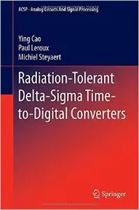 Radiation-Tolerant Delta-Sigma Time-to-Digital Converters