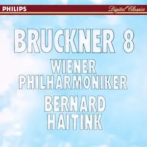 Anton Bruckner: Symphonie Nr. 8 c-moll - Bernard Haitink, Wiener Philharmoniker (1996)