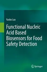 Functional Nucleic Acid Based Biosensors for Food Safety Detection (Repost)