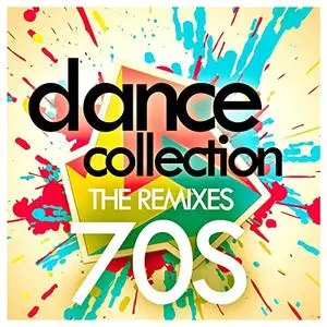 VA - Dance Collection: The Remixes 70s (2015) {Dance Flavour}