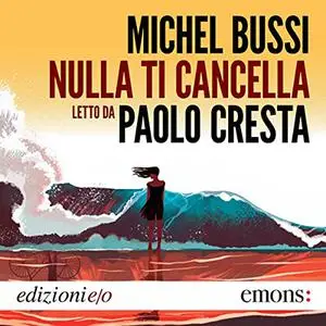 «Nulla ti cancella» by Michel Bussi