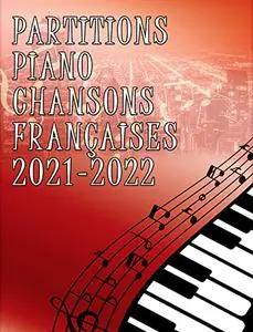 Partitions Piano Chansons Françaises 2021-2022
