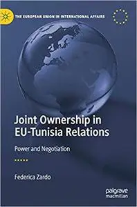 Joint Ownership in EU-Tunisia Relations: Power and Negotiation