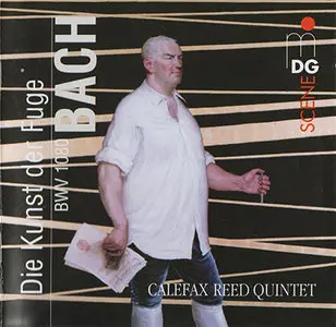 Johann Sebastian Bach - Calefax Reed Quintet - Die Kunst der Fuge BWV 1080 (2000)