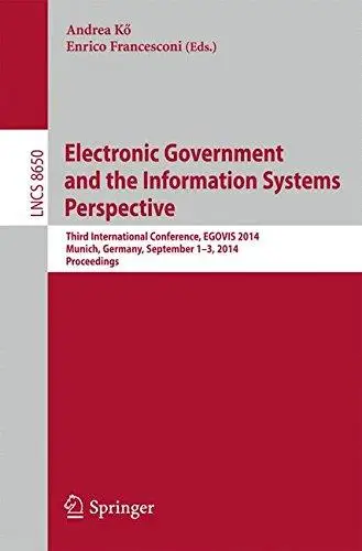 Electronic Government and the Information Systems Perspective: Third International Conference, EGOVIS 2014, Munich, Germany, Se