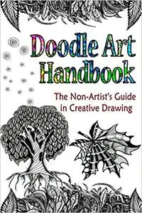 Doodle Art Handbook: The Non-Artist's Guide in Creative Drawing