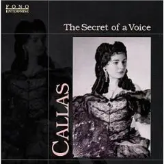 The Secret of a Voice - Maria Callas