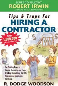 R. Dodge Woodson - Tips & Traps for Hiring a Contractor [Repost]