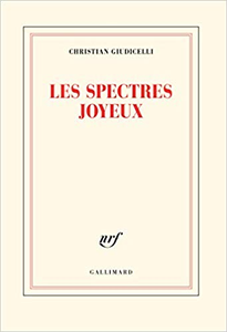 Les spectres joyeux - Christian Giudicelli