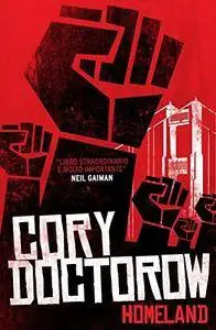 Cory Doctorow - Homeland