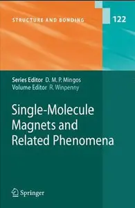 Single-Molecule Magnets and Related Phenomena (Structure and Bonding) (Repost)