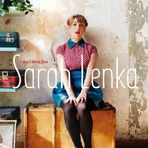 Sarah Lenka - I Don't Dress Fine, Sarah Sings Bessie Smith (2016)