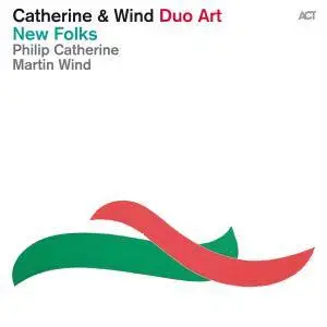 Philip Catherine & Martin Wind - New Folks (2014) [Official Digital Download]