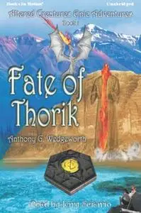 «Fate Of Thorik» by Anthony G. Wedgeworth