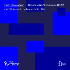 Ural Philharmonic Orchestra and Dmitry Liss - Symphony No. 15 in A Major, Op. 141 (2022) [Official Digital Download 24/96]