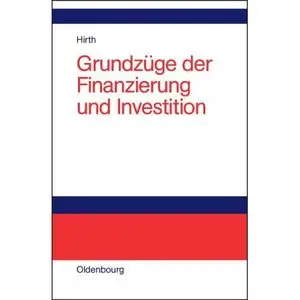 Grundzüge der Finanzierung und Investition