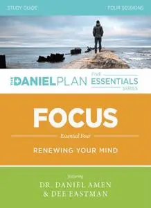 Focus Study Guide: Renewing Your Mind (The Daniel Plan Essentials)