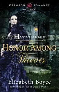 «Honor Among Thieves» by Elizabeth Boyce