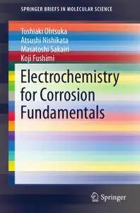 Electrochemistry for Corrosion Fundamentals