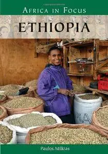 Ethiopia (Africa in Focus) By Paulos Milkias