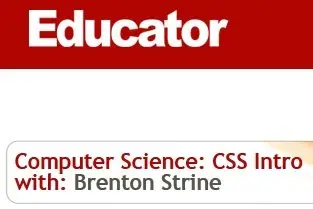 educator - Computer Science: CSS Intro (Repost)