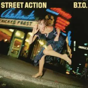 B.T.O. (Bachman-Turner Overdrive) - Street Action (1978/2016) [Official Digital Download 24/96]