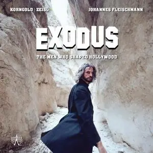 Johannes Fleischmann - EXODUS - The Men Who Shaped Hollywood (2021) [Official Digital Download 24/96]