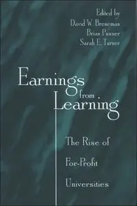 Earnings from Learning: The Rise of For-profit Universities