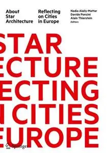 About Star Architecture: Reflecting on Cities in Europe