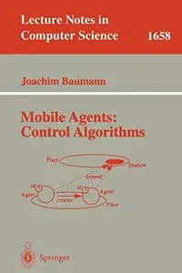 Mobile Agents: Control Algorithms (Repost)