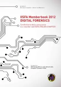 Gerardo Costabile - IISFA Memberbook 2012 DIGITAL FORENSICS.