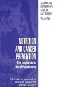 Nutrition and Cancer Prevention: New Insights Into the Role of Phytochemicals
