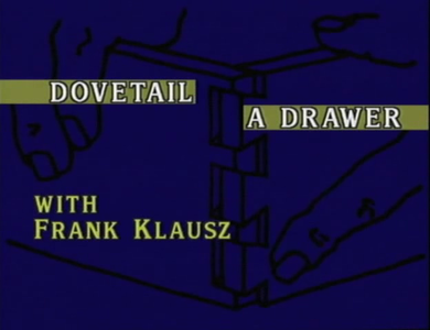 Dovetail a Drawer with Frank Klausz